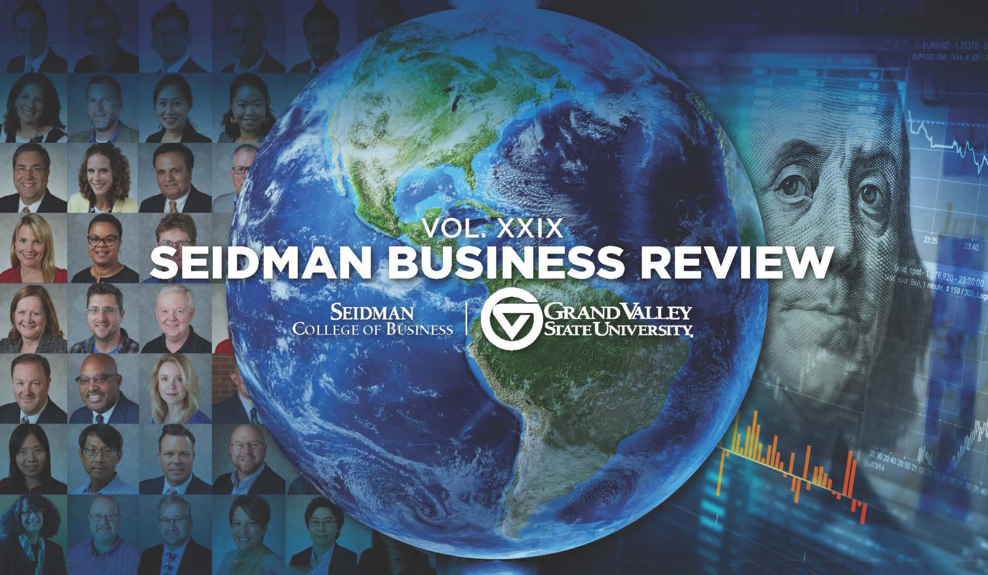 volume xxix Seidman business review magazine title with pictures of planet earth, faculty, and money